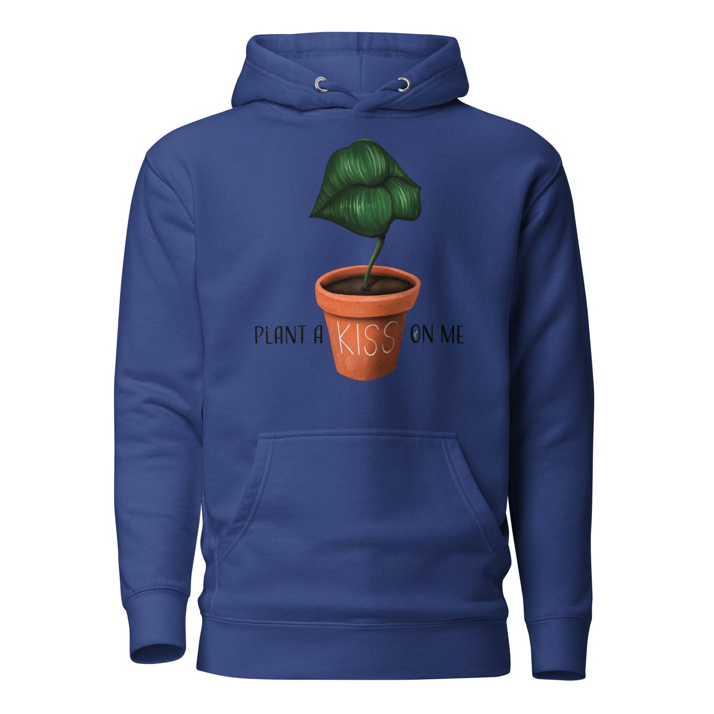 Plant a Kiss on Me Hoodie